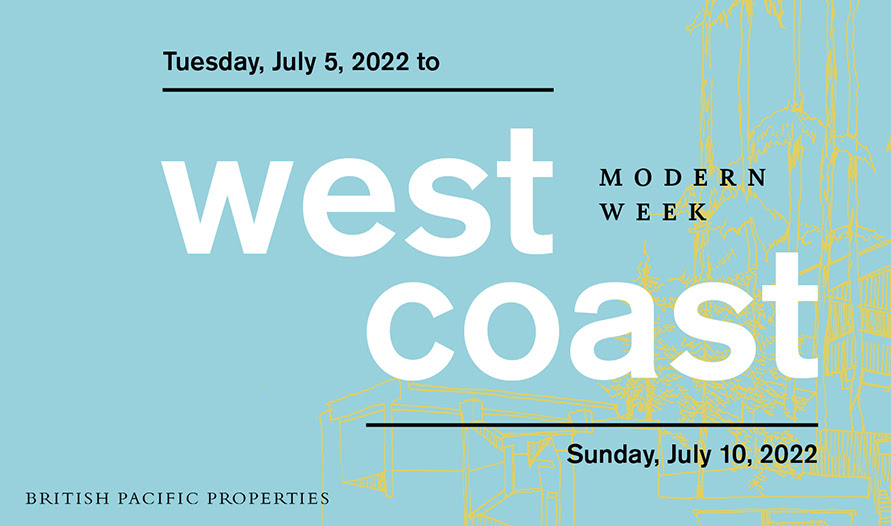 West Coast Modern Week – 2022.07.05 – 2022.07.10