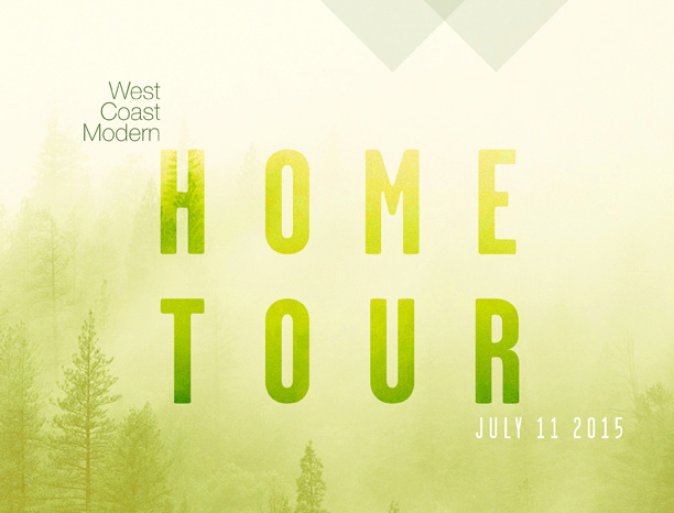 10th Annual West Coast Modern Home Tour, Saturday July 11, 2015