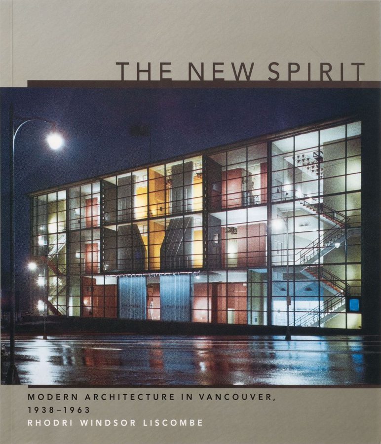 The New Spirit: Modern Architecture in Vancouver