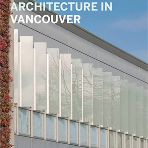 Guidebook to Contemporary Architecture in Vancouver