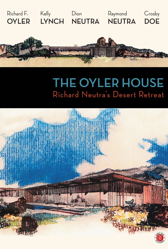 The Oyler House: Richard Neutra’s Desert Retreat