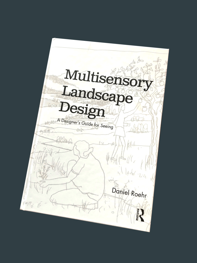 Daniel Roehr | Multisensory Landscape Design – 2022.10.05