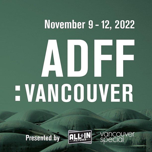 ADFF: Vancouver – 2022.11.09–12