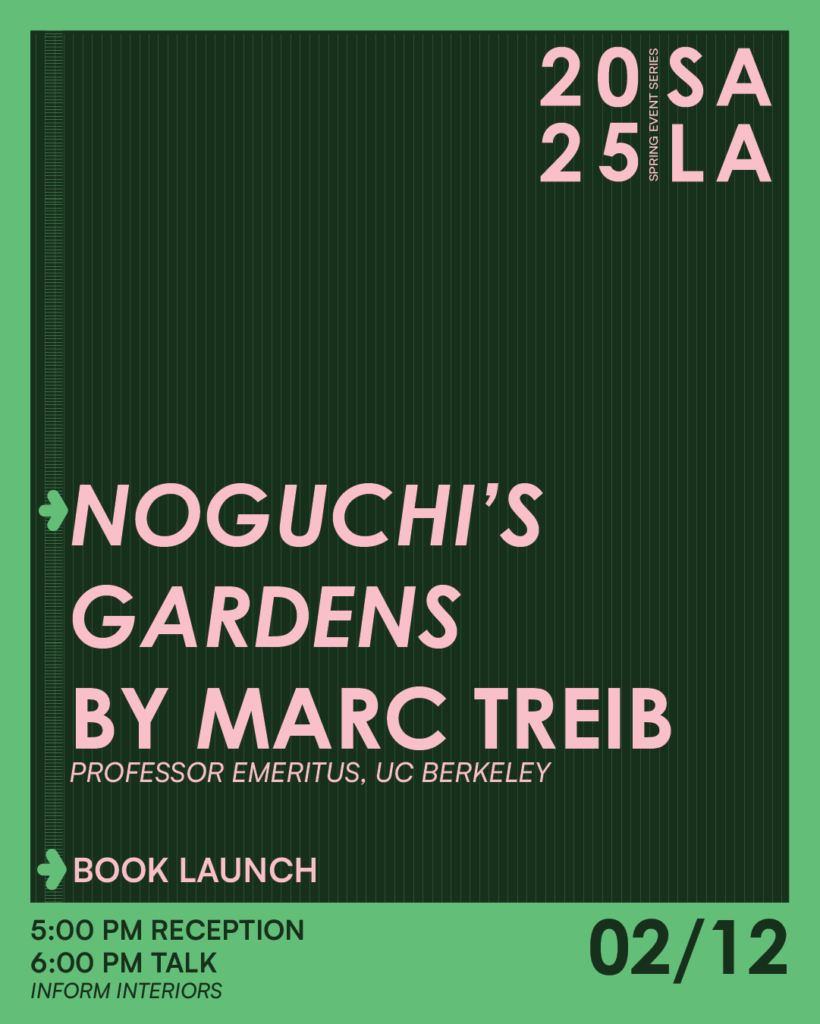 UBC SALA + Inform Interiors present an exclusive talk with Marc Treib on Noguchi’s Gardens.
