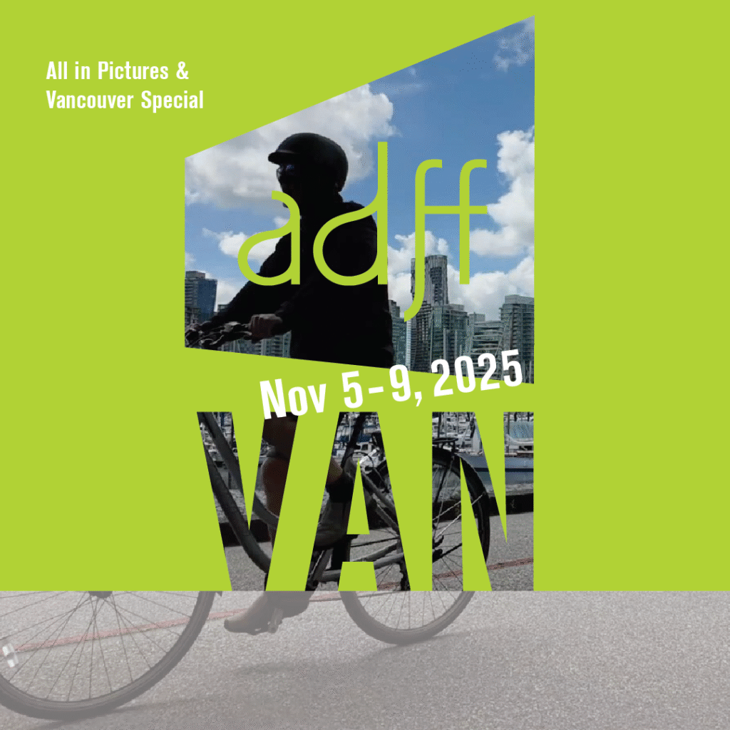 ADFF:Vancouver, the Architecture + Design Film Festival returns to Vancouver, November 5–9, featuring 13 films, parties, Q+As, and panels.