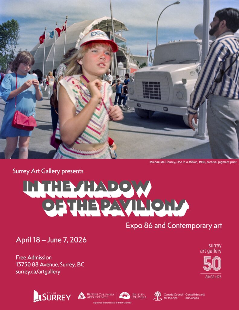 Surrey Art Gallery presents on exhibition on the art, artists, and the cultural legacy of Vancouver’s World Exposition.