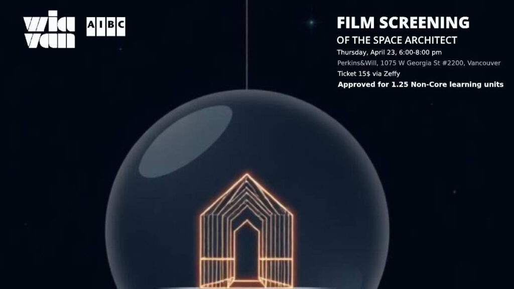 Women in Architecture Vancouver presents a screening of The Space Architect, celebrating architect Constance Adams.