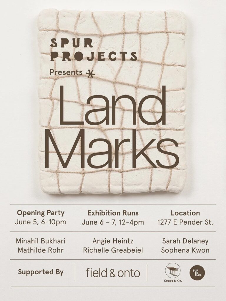 Spur Projects presents Land Marks. June 6-7th at field & onto.