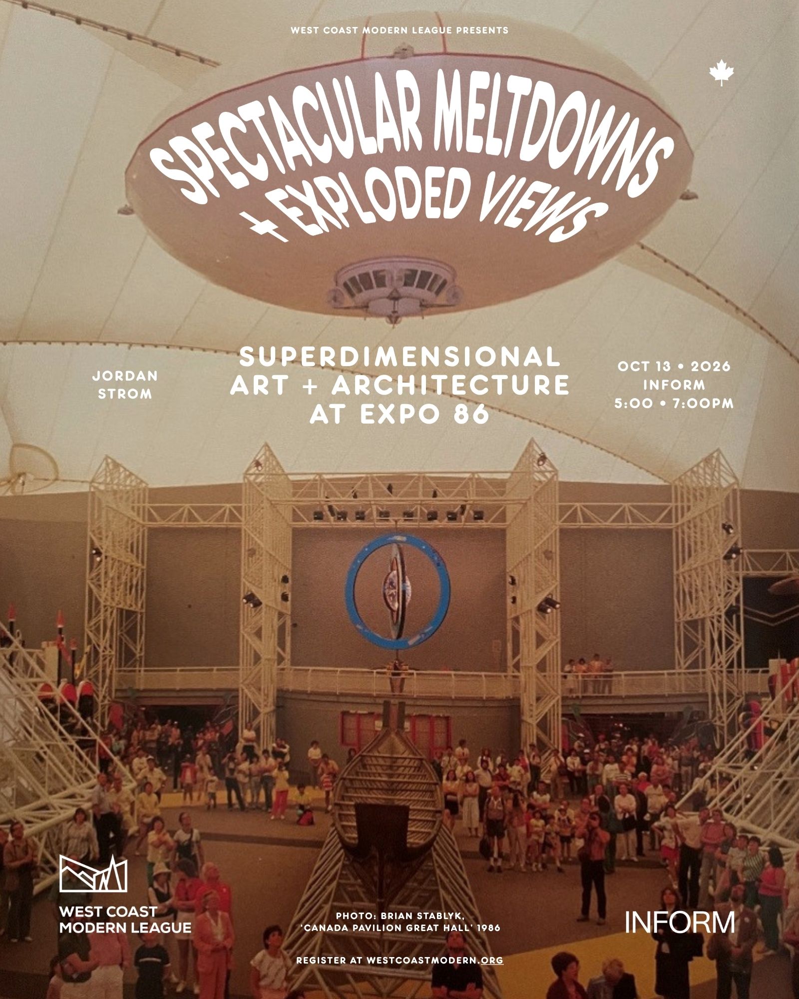 Spectacular Meltdowns and Exploded Views: Superdimensional Art and Architecture at Expo 86 – 2026.10.13